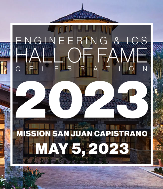 Engineering and ICS Hall of Fame Celebration 2023, Mission San Juan Capistrano - May 5, 2022